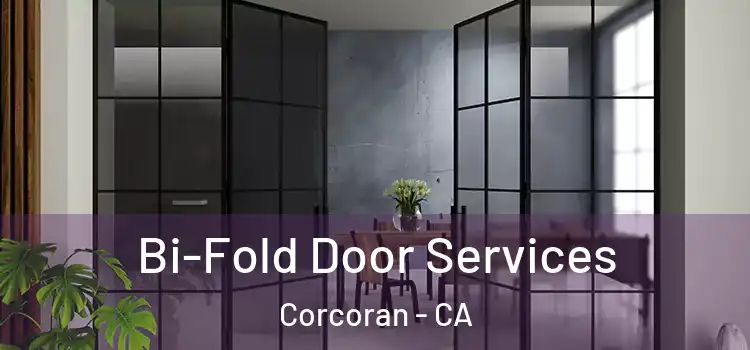  Bi-Fold Door Services Corcoran - CA