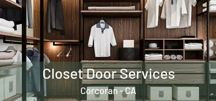  Closet Door Services Corcoran - CA