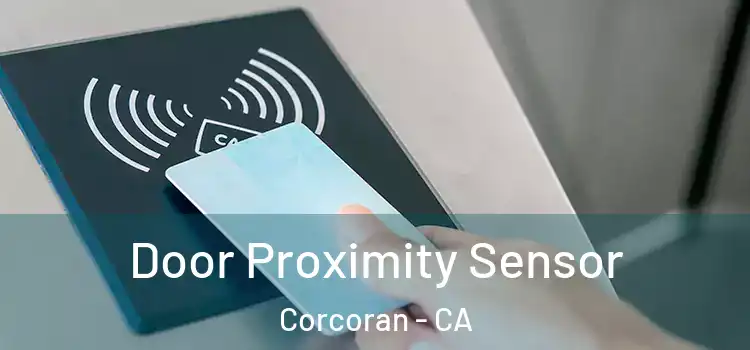  Door Proximity Sensor Corcoran - CA