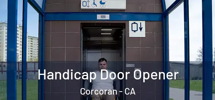  Handicap Door Opener Corcoran - CA