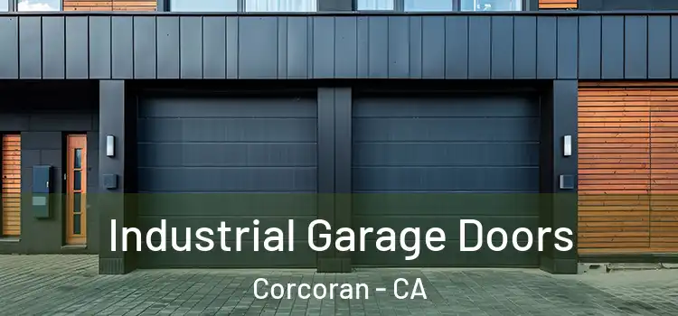  Industrial Garage Doors Corcoran - CA
