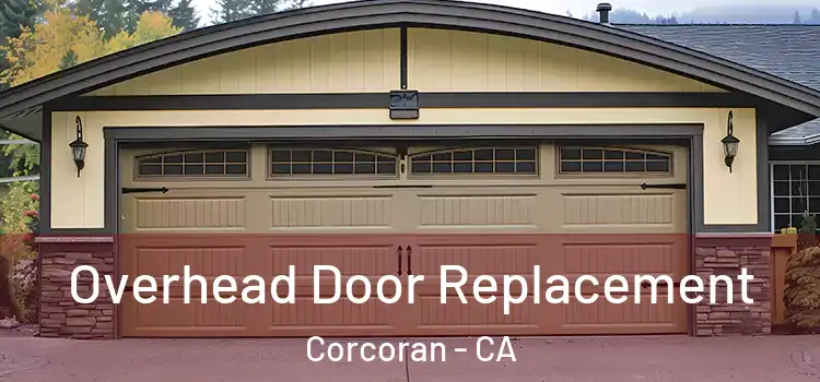  Overhead Door Replacement Corcoran - CA