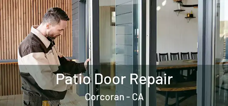  Patio Door Repair Corcoran - CA